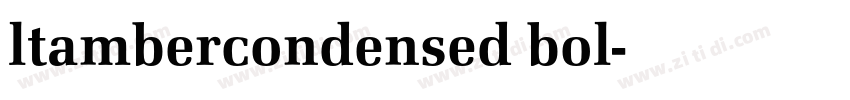 ltambercondensed bol字体转换